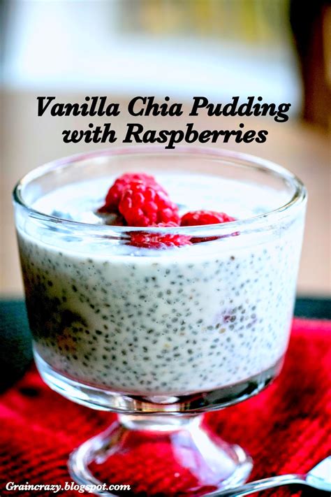 Grain Crazy Vanilla Chia Pudding With Raspberries Clean Eating