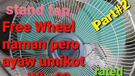 Mitsu Tech Stand Fan Repair Free Wheel Naman Pero Ayaw Umikot Part
