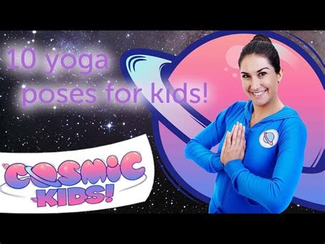10 Yoga Poses For Kids Cosmic Kids Yoga Compilation Videos For Kids