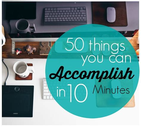 The Power Of 10 Minutes 50 Things You Can Do In Less Than 14 Hour