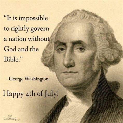 God Bible And Nation 4th Of July Quote By George Washington George