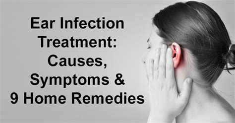Ear Infection Treatment Causes Symptoms And 9 Home Remedies David