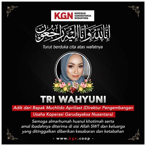 Turut Berduka Cita Atas Berpulangnya Tri Wahyuni – Adik Dari Muchlido