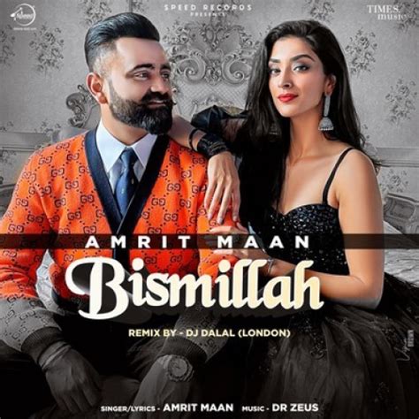 Bismillah Remix Amrit Maan Song Download Mp3 Pendujatt