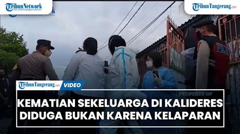 Penyebab Kematian Sekeluarga Di Kalideres Diduga Bukan Karena Kelaparan Youtube