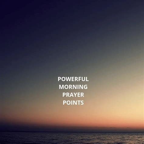 30 Powerful Morning Prayer Points Prayer Points