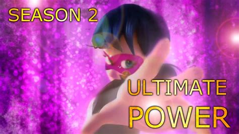 Miraculous Ladybug Ultimate Power Transformation Season 2 Youtube