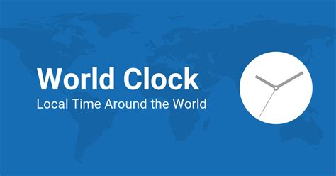The World Clock — Worldwide World Clock Clock Worlds Of Fun
