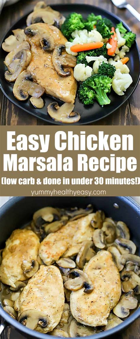 This lightened up chicken marsala recipe is made with chicken cutlets, shallots, garlic, mushrooms, marsala wine, chicken broth, and just a touch of heavy cream. Easy Chicken Marsala Recipe - Yummy Healthy Easy