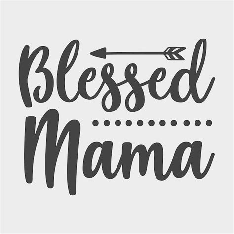 Premium Vector Blessed Mama