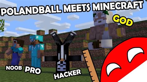 Polandball Meets Minecraft Noob Pro Hacker God
