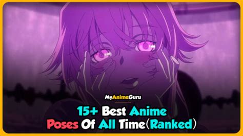 15 Best Anime Poses Of All Time Ranked Myanimeguru