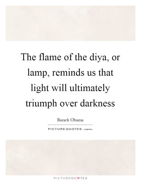 Light Over Darkness Quotes And Sayings Light Over Darkness Picture Quotes