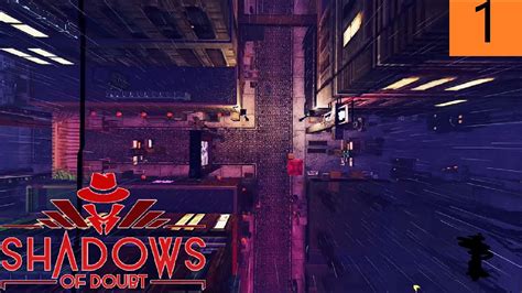 1. Shadows of Doubt - Ein neuer Detektiv in der Stadt - YouTube