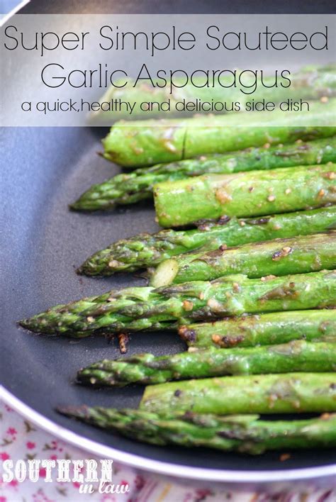 Recipe Sauteed Garlic Asparagus Food Recipes Healthy
