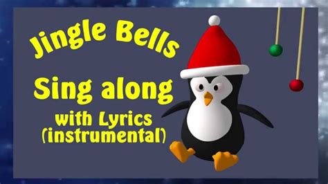 Jingle Bells Sing Along With Lyrics Instrumental Songs For Kids
