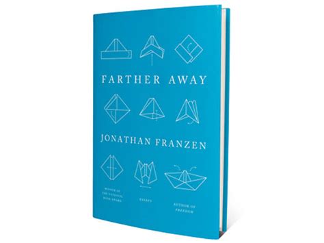 Review Farther Away By Jonathan Franzen