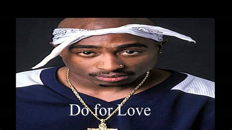 Tupac Do For Love An5wer Remix Youtube