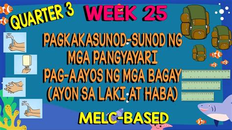 Kinder Quarter3 Week25 Pagkakasunod Sunod Ng Mga Pangyayari Pag