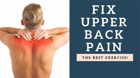Best Exercise For Upper Back Pain Relief And Improved Posture Youtube