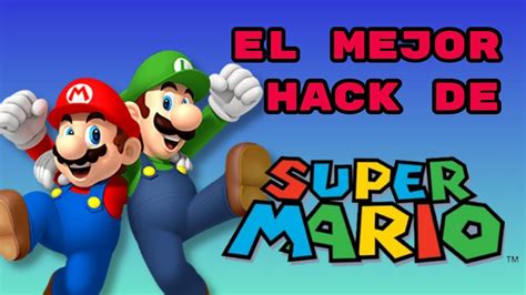 ¡el Mejor Hack De Mario Super Mario 3 Mix Los Juegos De Los Fans