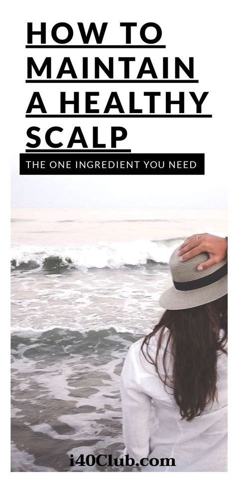 How to Maintain a Healthy Scalp - JOAN CAJIC/Lifestyle ...