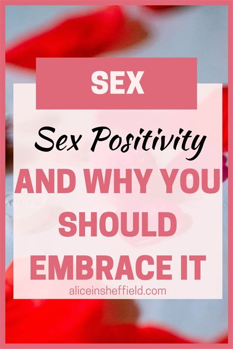 sex positivity and embracing your sexuality alice in sheffield