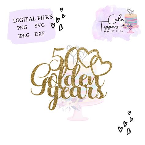 50 Golden Years Svg 50th Wedding Anniversary Cutfile Etsy