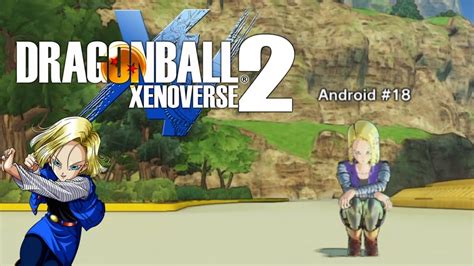 Check spelling or type a new query. DRAGON BALL XENOVERSE 2 CHARACTER CREATION: Android #18 - YouTube