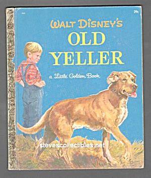 Just as old yeller inevitably makes his way into the coates family's hearts, this book will find its own special place in readers' hearts. OLD YELLER - Disney - Little Golden Book - 1957 (Little ...