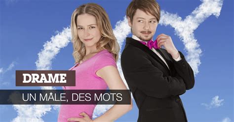 Un mâle des mots sur 6play voir les épisodes en streaming