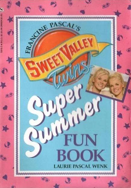 Francine Pascal S Sweet Valley Twins Super Summer Fun Book By Francine Pascal Goodreads