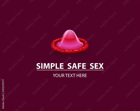 Practice Safe Sex Vector Poster Designbe Safe From Sex Diseaseuse