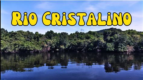 Rio Cristalino Youtube