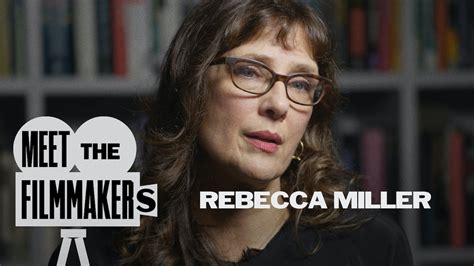 Rebecca Miller Interview The Criterion Channel