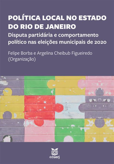 Pol Tica Local No Estado Do Rio De Janeiro Disputa Partid Ria E