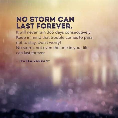 Inspirational Quotes Of The Day No Storm Can Last Forever Your Life