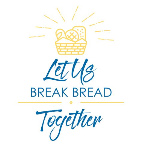 Let Us Break Bread Together St Vincent De Paul Usa Member Site