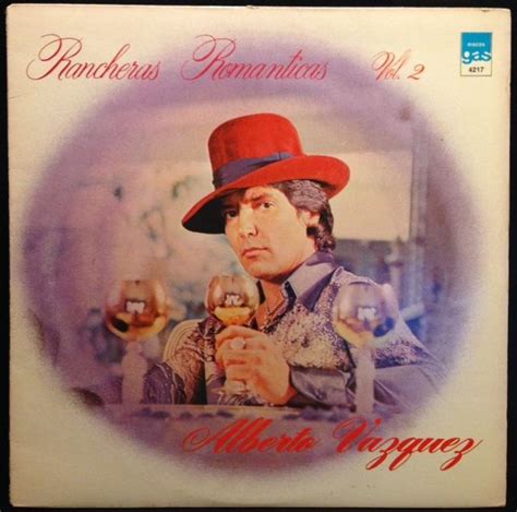 Alberto Vazquez Rancheras Romanticas Vol 2 Discogs