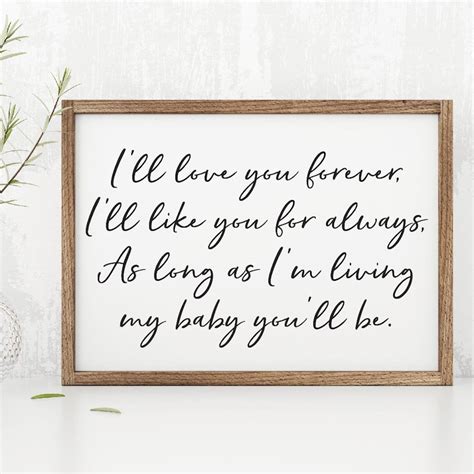 Ill Love You Forever As Long As Im Living My Baby Etsy