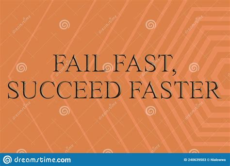 Sign Displaying Fail Fast Succeed Faster Business Idea Failed Attempt