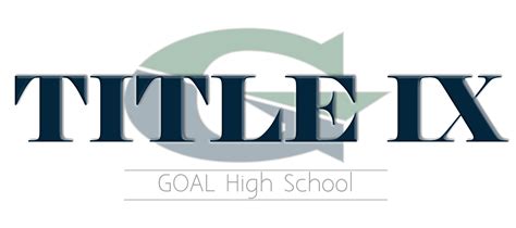 Title IX - GOAL Academy