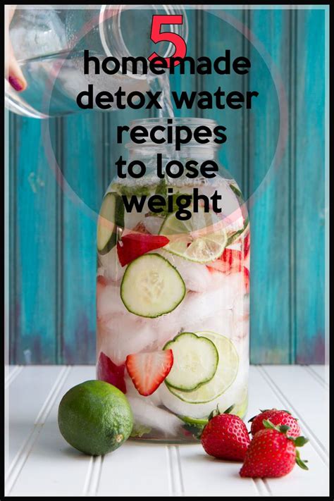 5 Homemade Detox Water Recipes To Lose Weight Visit