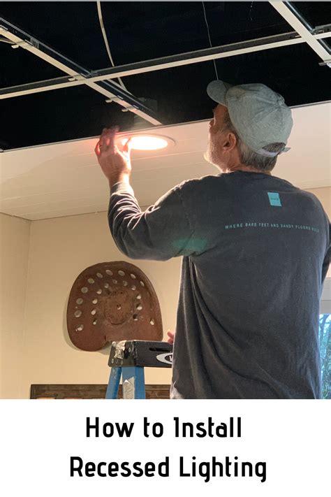 How To Install Led Recessed Lighting Canned Lights Installing