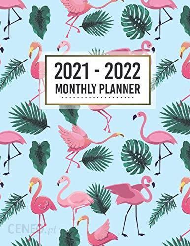 Independently Published Flamingo Monthly Planner 2021 2022 Lover 2 Year Organizer With To Do