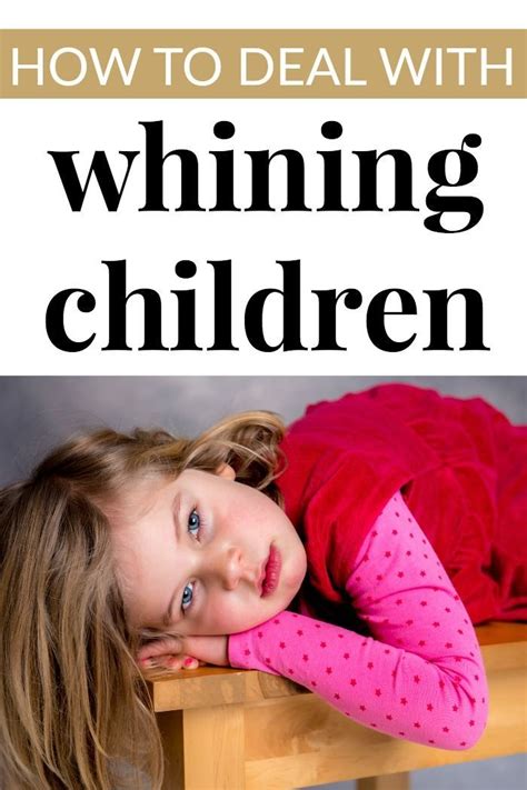 How To Deal With Whining Children Kids Parenting Whiny Kids Parenting