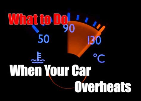What To Do And Not Do When Your Car Overheats