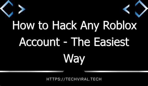 How To Hack Any Roblox Account The Easiest Way To Hack A Roblox