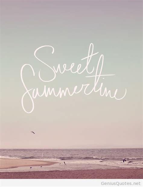 Have A Sweet Summertime Sayings Images With Sea And Beach Summertime Quotes Summer Quotes