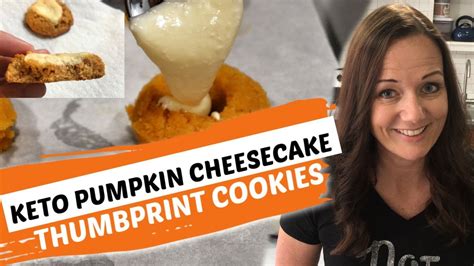 Keto Desserts Pumpkin Cheesecake Thumbprint Cookies Youtube